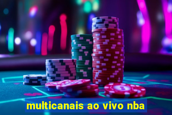 multicanais ao vivo nba